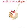 CD MY LITTLE LOVER - Singles TFCC88192 Toy's Factory 2001 Япония Японский Поп/Рок Б/У