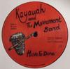 12-дюймовая пластинка KAYAWAH & THE MOVEMENT BAND - Have Fe Done / Blood Red ORD001 Onlyroots Record 2011 UK Reggae, Ska & Dub Б/у