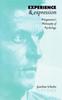 The Experience and Expression : Wittgenstein's Philosophy of Psychology Book