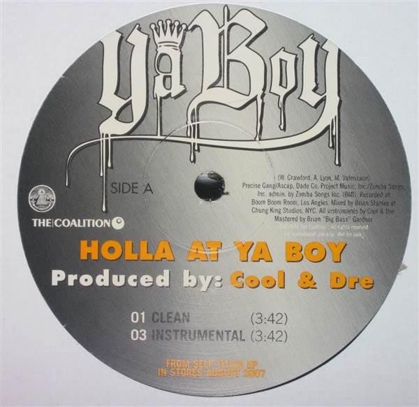 12-дюймовая пластинка YA BOY - Holla At Ya Boy NONE The Coalition 2007 US Rap & Hip-Hop/R&B Б/у
