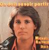 7-дюймовая пластинка МИХАЭЛЬ РАЙТНЕР - Нужно уметь уходить 60012 Disques Ibach 1976 Франция Поп Б/У
