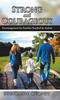 The Strong and Courageous : Encouragement for Families Touched by Autism Book