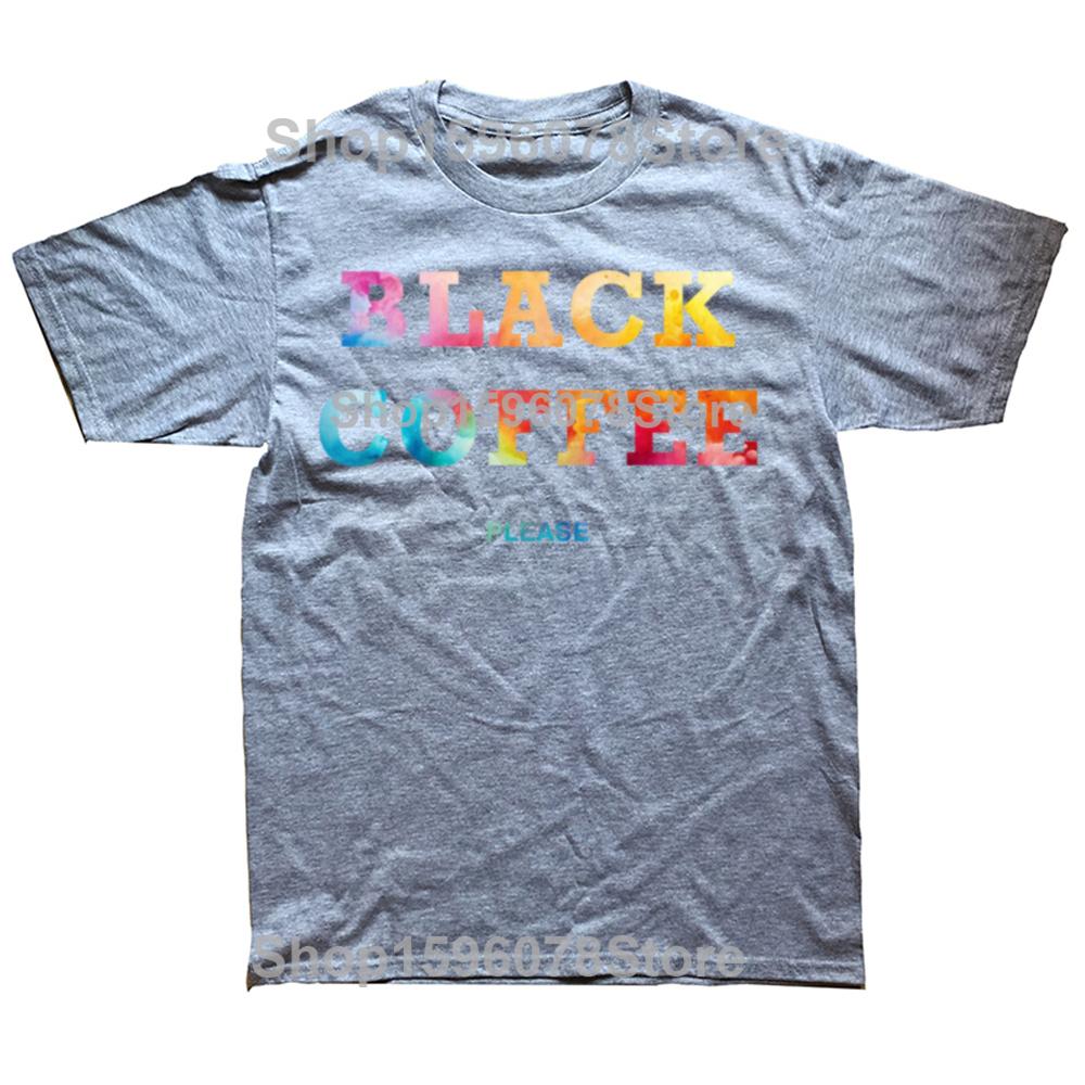 Funny Black Coffee Please Graphic T Shirts Men Women Pure Cotton Humor Streetwear Tee Shirt Short Sleeve Unisex Loose Clothing