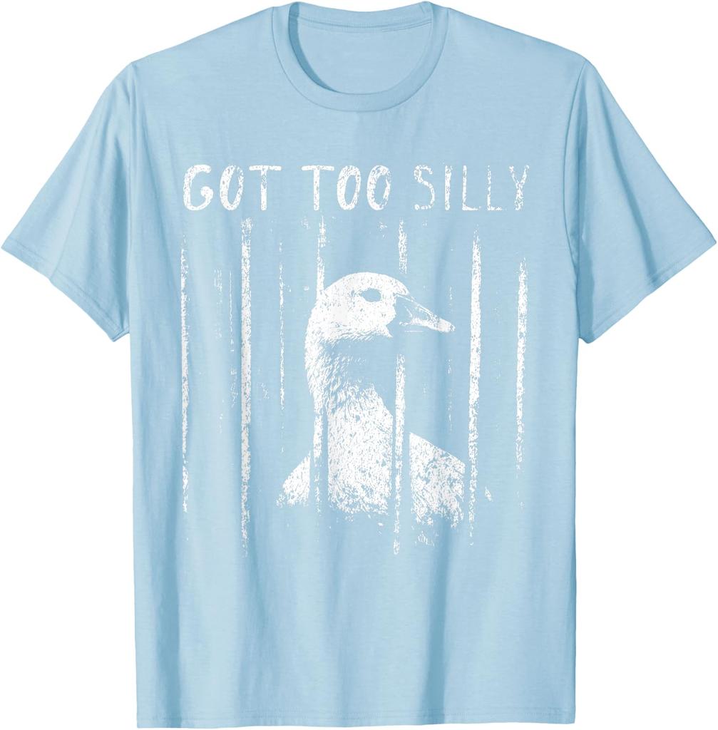Got Too Silly Goose Meme Funny Goose Jailbird Prison Unisex T-Shirt 5