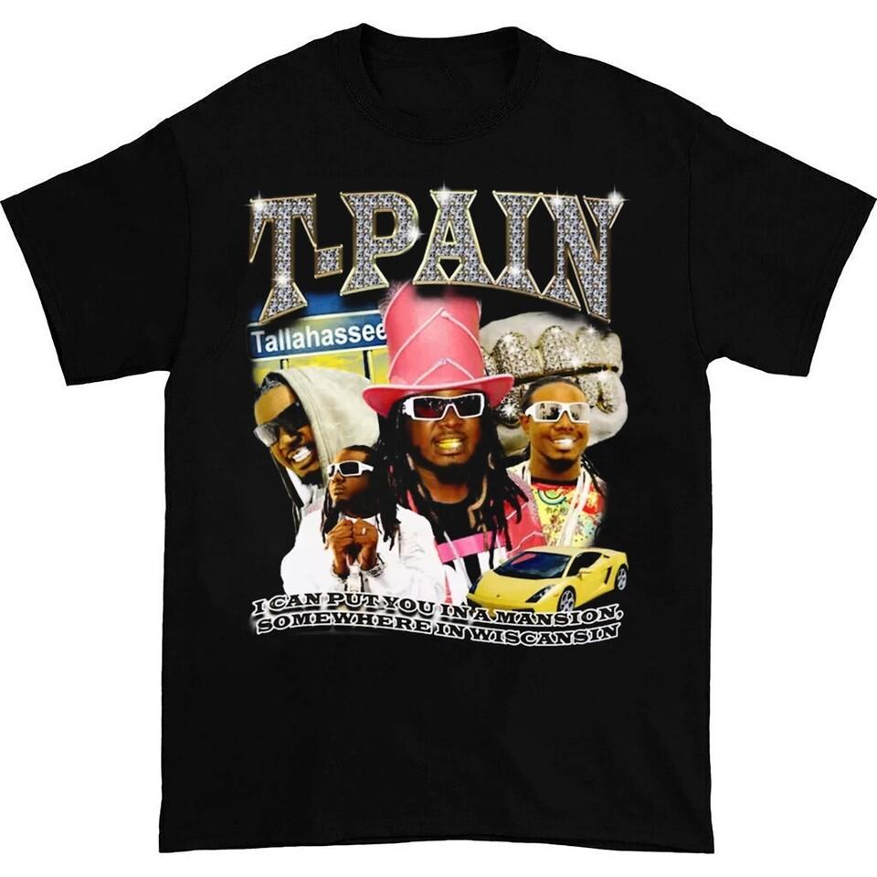 New T-Pain Put You In A Mansion Gift For Fans Unisex S-5XL Shirt GC1948