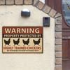 "Highly Trained Chickens" Warning Metal Sign, 20x30cm.