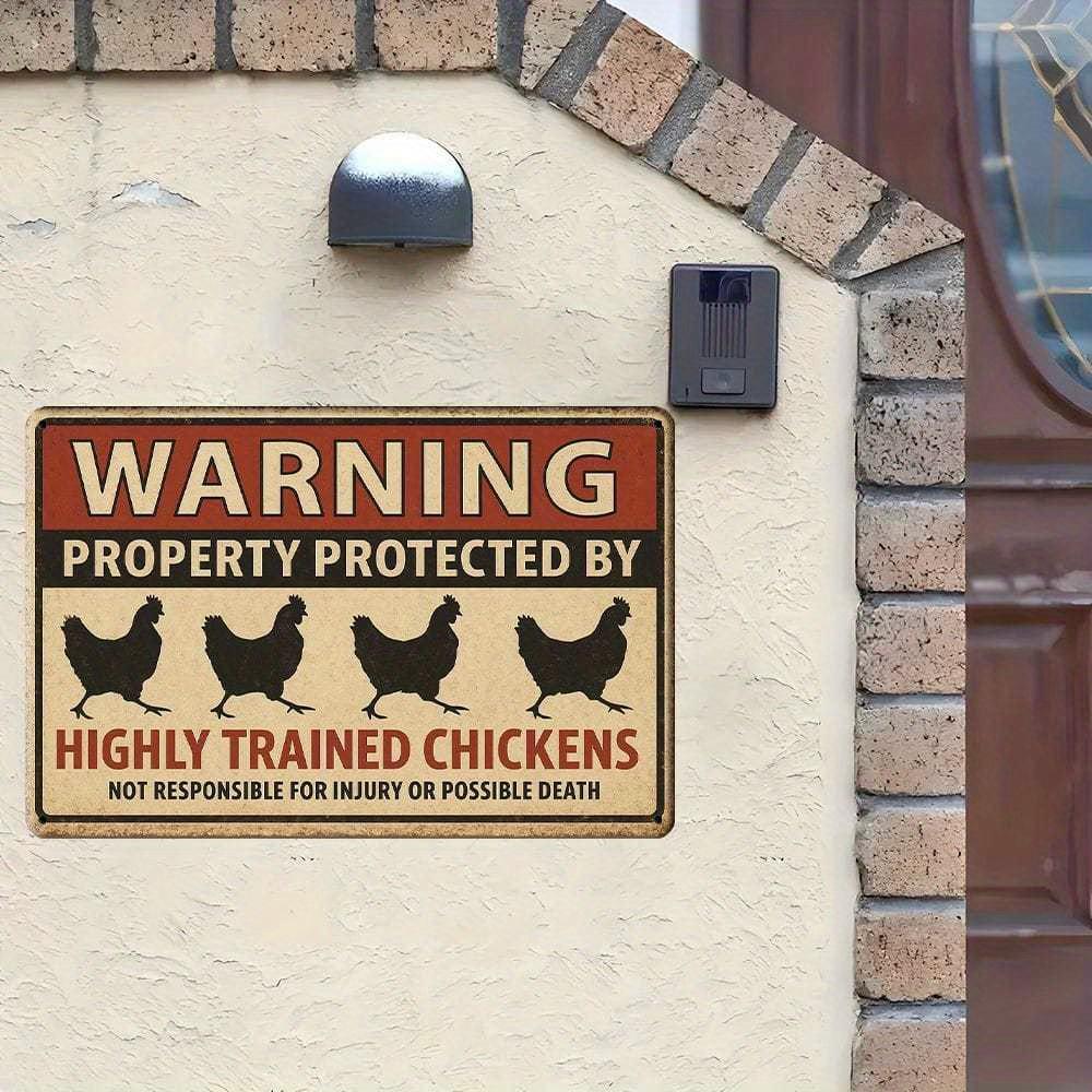 "Highly Trained Chickens" Warning Metal Sign, 20x30cm.