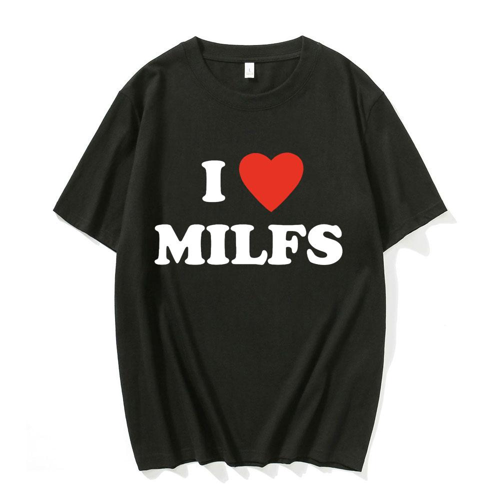 Модные Унисекс Футболки с Принтом I Love MILFS I Heart Hot Moms Мужские Женские Оверсайз Повседневная Футболка Харадзюку Футболка Стритвир