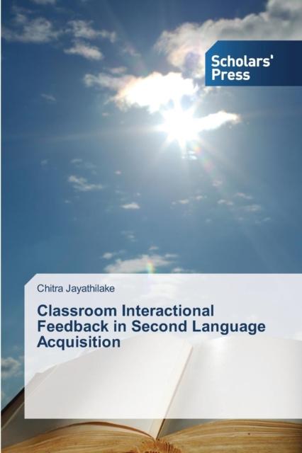 The Classroom Interactional Feedback In Second Language Acquisition Book