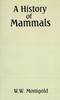 Книга A History of Mammals