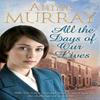 All the Days of Our Lives by Annie Murray Paperback Book 9780330458214
