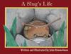 Книга A Slug's Life