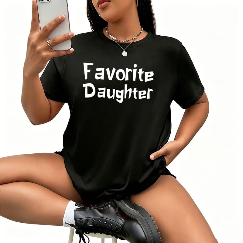 Favorite Daughterjpg Womens TShirt Cotton Funny Graphic Short Sleeve Tee Novelty Shirt Casual Crew Neck Top SXL