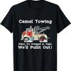 Верблюжий буксир Смешной Взрослый Юмор Грубый 2025 Для Мужчин Цитаты Футболка