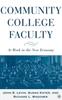 Книга Community College Faculty : At Work In the New Economy