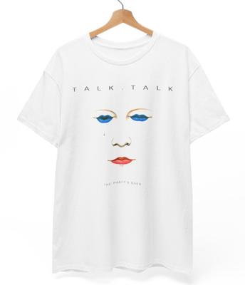 Talk Talk T-Shirt The Party's Over New Wave Synth-Pop Post-Rock Unisex Tee