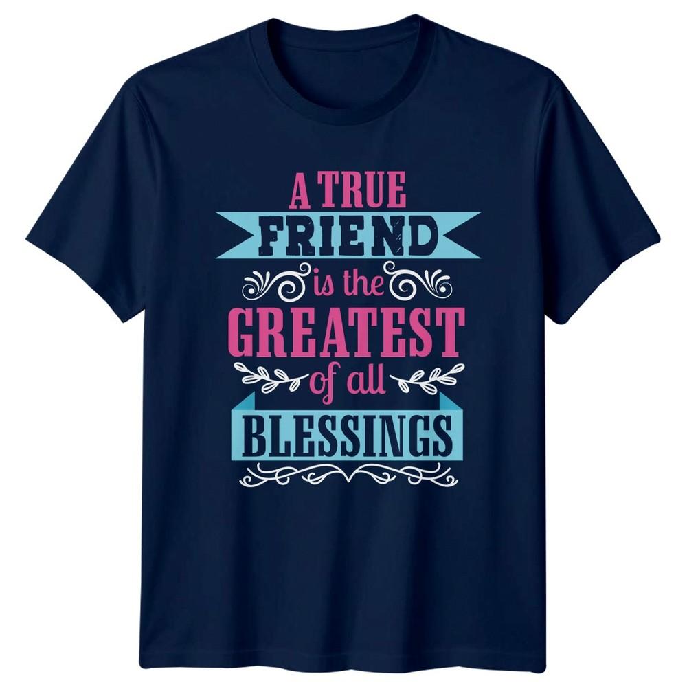 A True Friend Is The Unisexs TShirt Inspirational Friendship Gift For Her