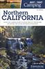 Книга Best Tent Camping: Northern California : Your Car-Camping Guide To Scenic Beauty, the Sounds of Nature, and an Escape from Civilization
