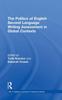 Книга The Politics of English Second Language Writing Assessment In Global Contexts