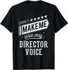 Лучшая футболка унисекс «Не заставляй меня использовать мой голос директора»