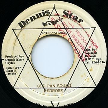 7inch Record REDROSE Old Pan Sound NONE Dennis Star Int 1987 Jamaica Reggae Ska Dub Used