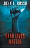 Книга Dead Lives Matter