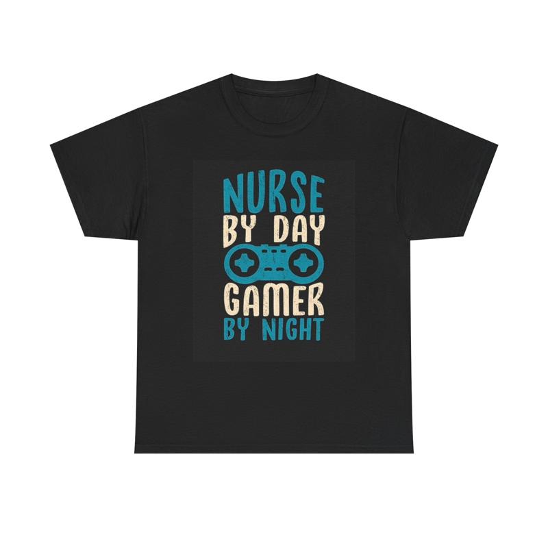 Nurse By Day Gamer Night T Shirt Heavy Cotton