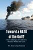 Книга Toward a NATO of the Gulf? : The Challenges of Collective Defense Within the GCC