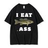 Смешные мужские футболки с мемом про рыбалку BASS I Eat ASS Мужчины Женщины Винтажный Юмор Футболка с коротким рукавом Летняя Мода 100% Хлопок Т-ши...