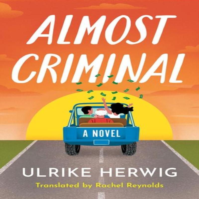 Almost Criminal by Ulrike Herwig Paperback Book 9781662535222