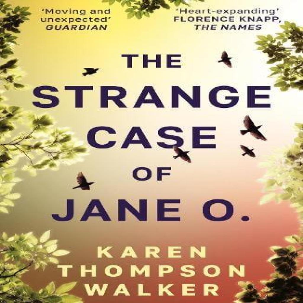 The Strange Case of Jane O. by Karen Thompson Walker Paperback Book 9781786585066