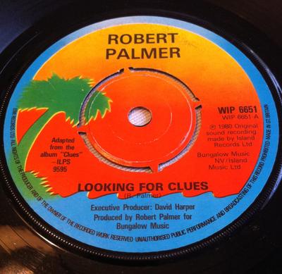 7-дюймовая пластинка ROBERT PALMER - Looking For Clues WIP6651 Island Records 1980 UK Танцевальная и электронная музыка Б/у