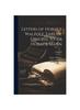 Письма Горация Уолпола, графа Орфорда, сэру Горацию Манну; Том II