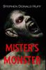 The Mister's Monster : Death Eidolons: Collected Short Stories 2014 : 1 Book