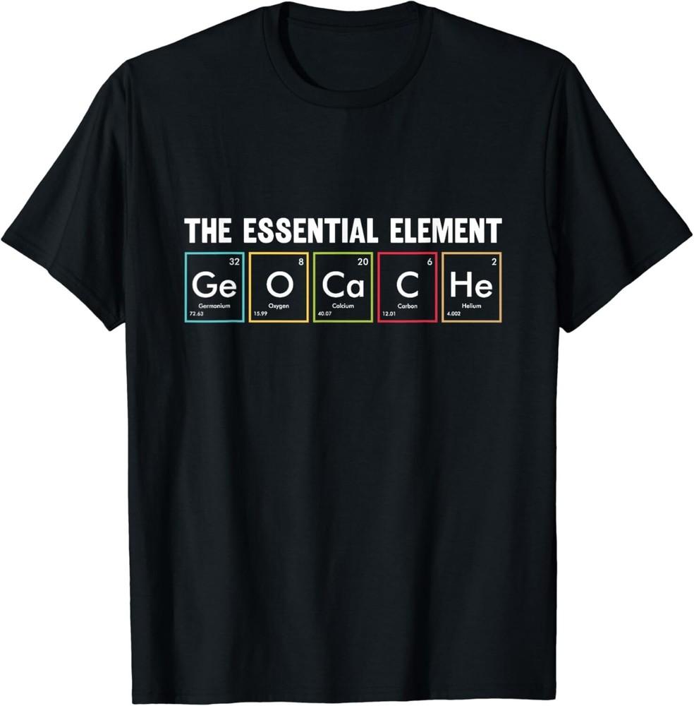 Geocaching The Essential Element Geocacher Gift Unisex T-Shirt