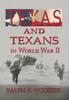Книга Texas and Texans In World War II
