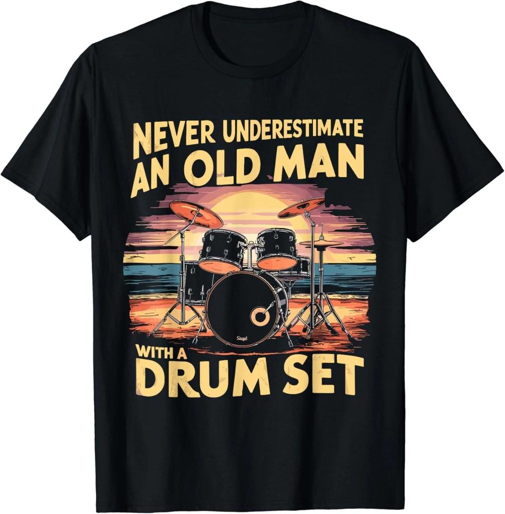 Funny Drummer Never Underestimate An Old Man With A Drum Set Gift Unisex T-Shirt
