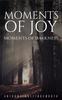 The Moments of Joy - Moments of Darkness Book