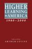 Книга Higher Learning In America, 1980-2000