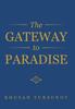 Книга The Gateway To Paradise