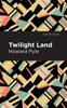 Книга Twilight Land Mint Editions Fantasy And Fairytale by Howard Pyle - Paperback