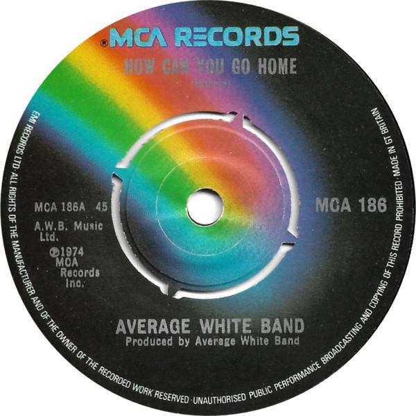 7-дюймовая пластинка AVERAGE WHITE BAND - How Can You Go Home / Twilight Zone MCA186 MCA Records 1974 Великобритания Соул/Фанк Б/У
