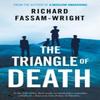 The Triangle of Death by Richard FassamWright Paperback Book 9781835742457