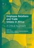 Книга Employee Relations and Trade Unions In Africa : A Critical Approach