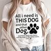 Женская футболка Dog Mama Забавные графические топы для любителей собак Женские Все, что мне нужно, это эта собака и та классическая уличная футболка с коротким рукавом