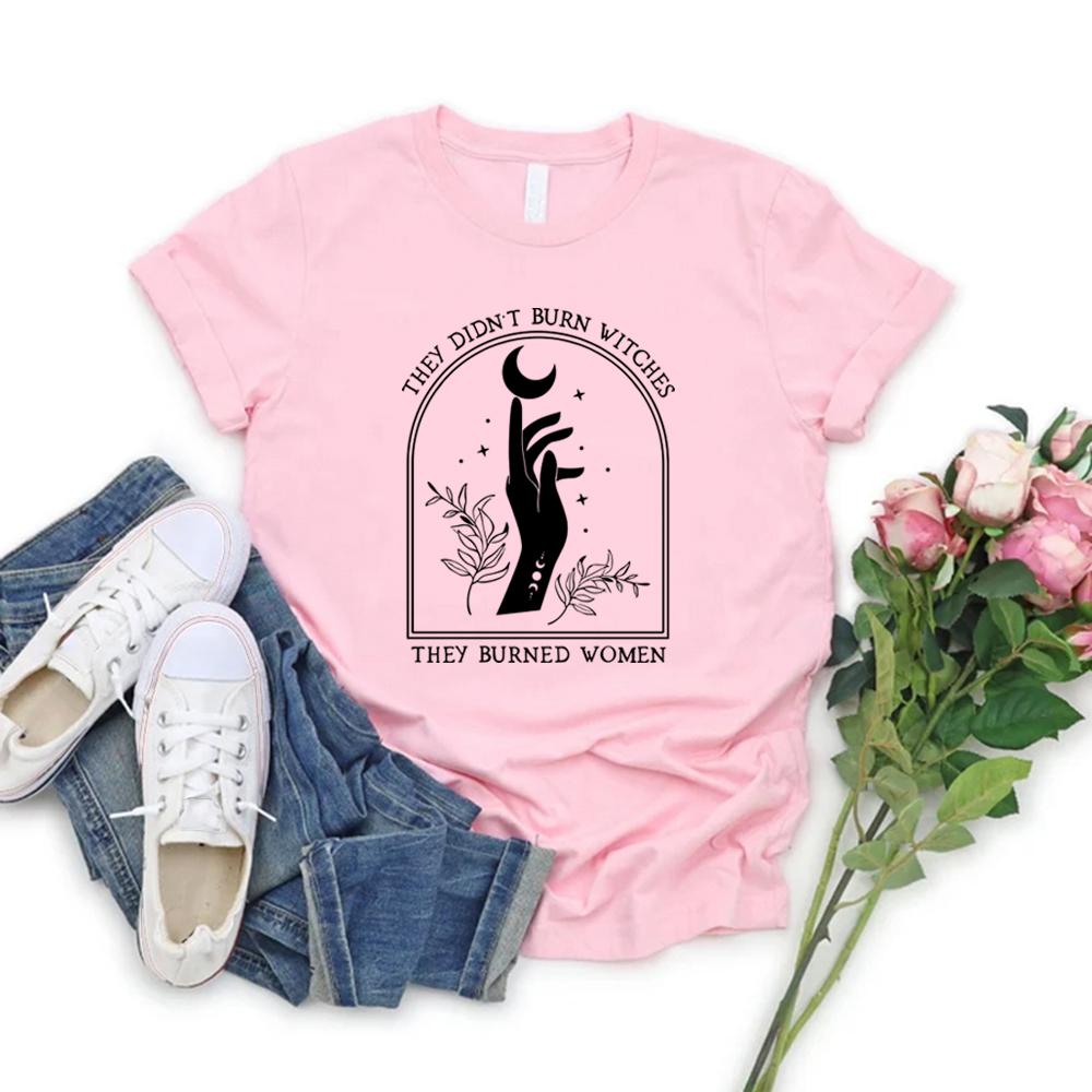 They Didnt Burn Witches They Burned Women T Shirt Feminist Witch Tshirt Short Sleeve Graphic T Shirts Halloween Feminism Tshirt