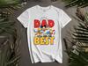 Dad You Are The Best Dad T-shirt T Shirt Men Women Unisex Tshirt L78