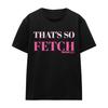 Mean Girls Unisex Adult That´s So Fetch T-Shirt