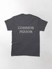Pulp Common Person Classic T-Shirt