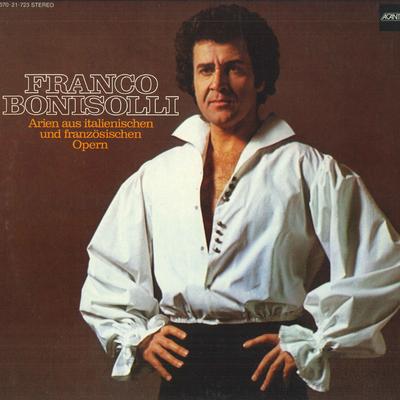 LP Запись ФРАНКО БОНИЗОЛЛИ - Арии из итальянских и французских опер 67021723 ACANTA 1974 Германия Классика Б/У